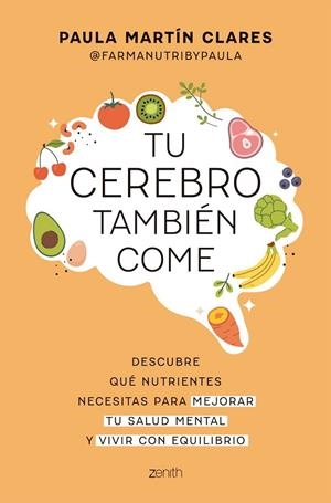 TU CEREBRO TAMBIÉN COME | 9788408321088 | MARTIN CLARES, PAULA | Llibreria La Gralla | Llibreria online de Granollers