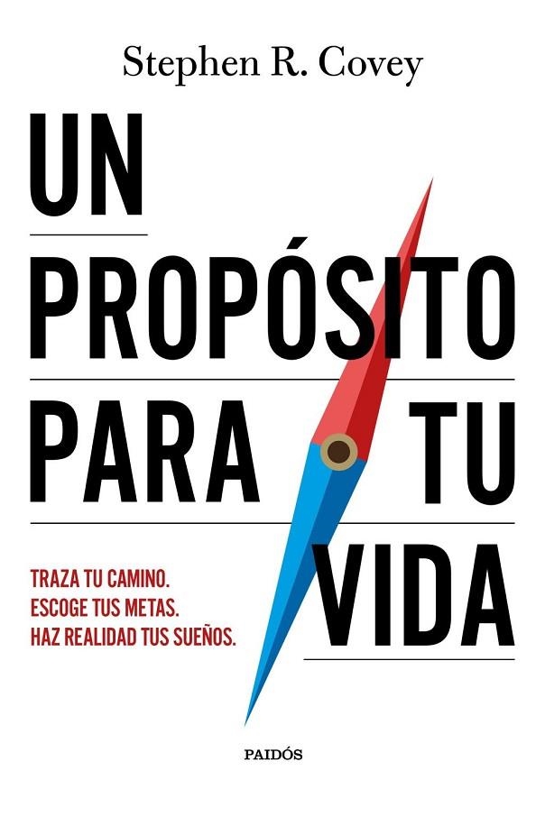 UN PROPÓSITO PARA TU VIDA | 9788449345616 | COVEY, STEPHEN R. | Llibreria La Gralla | Llibreria online de Granollers