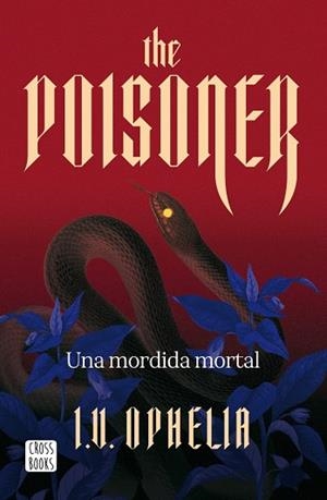 THE POISONER. UNA MORDIDA MORTAL | 9788408322450 | OPHELIA, I. V. | Llibreria La Gralla | Llibreria online de Granollers