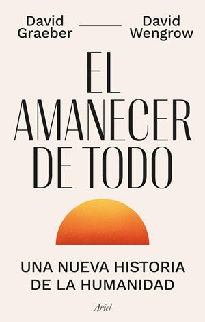 AMANECER DE TODO, EL | 9788434440678 | GRAEBER, DAVID ; WENGROW, DAVID | Llibreria La Gralla | Librería online de Granollers