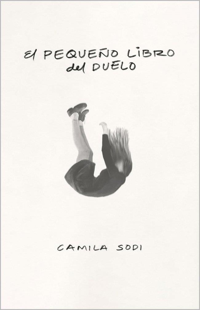 PEQUEÑO LIBRO DEL DUELO, EL | 9788403525139 | SODI, CAMILA | Llibreria La Gralla | Llibreria online de Granollers