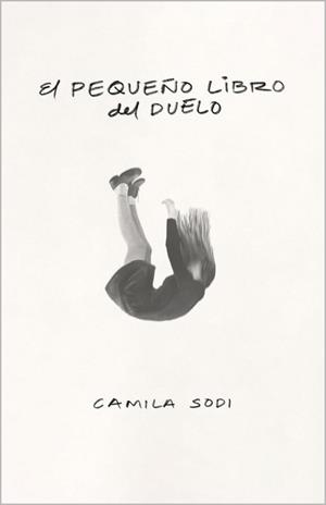 PEQUEÑO LIBRO DEL DUELO, EL | 9788403525139 | SODI, CAMILA | Llibreria La Gralla | Llibreria online de Granollers