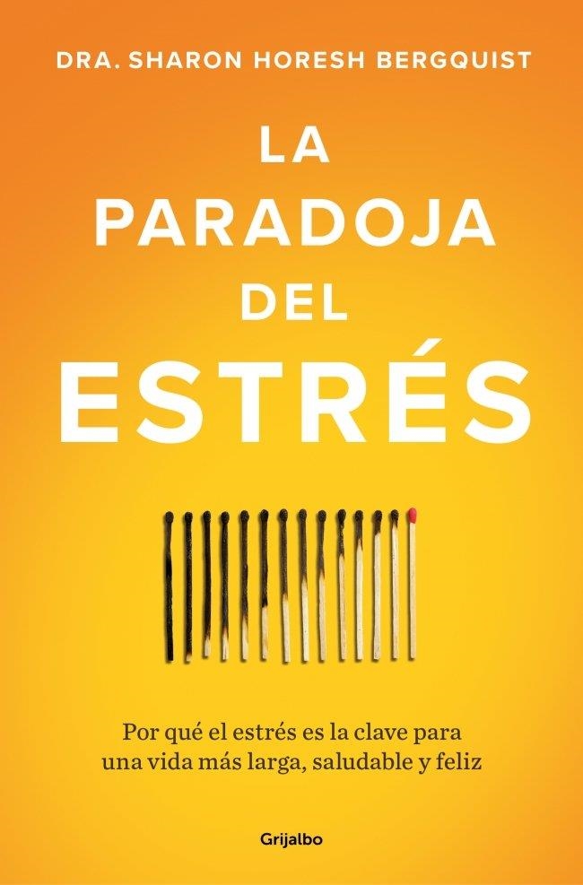 PARADOJA DEL ESTRÉS, LA | 9788425373350 | HORESH BERGQUIST, SHARON | Llibreria La Gralla | Llibreria online de Granollers