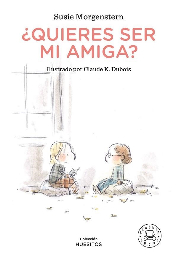 ¿QUIERES SER MI AMIGA? | 9788418187209 | MORGENSTERN, SUSIE | Llibreria La Gralla | Llibreria online de Granollers