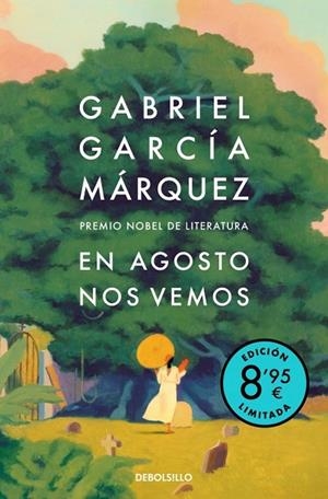 EN AGOSTO NOS VEMOS (EDICIÓN LIMITADA) | 9788466390361 | GARCIA MARQUEZ, GABRIEL | Llibreria La Gralla | Llibreria online de Granollers