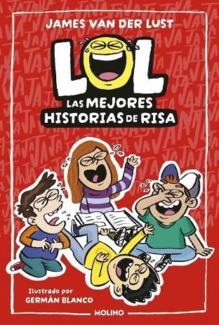 LOL. LAS MEJORES HISTORIAS DE RISA | 9788427249578 | VAN DER LUST, JAMES | Llibreria La Gralla | Llibreria online de Granollers