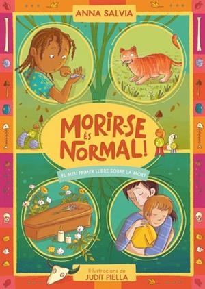 MORIR-SE ES NORMAL ( EL MEU PRIMER LLIBRE SOBRE LA MORT) | 9788410318540 | SALVIA, ANNA | Llibreria La Gralla | Llibreria online de Granollers