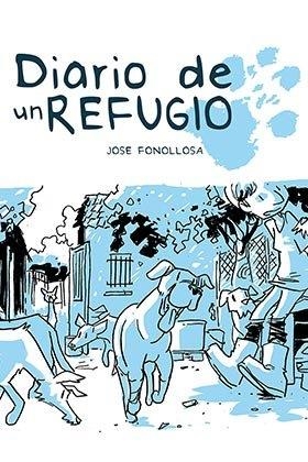 DIARIO DE UN REFUGIO | 9788412009293 | FONOLLOSA CASTEJÓN, JOSÉ | Llibreria La Gralla | Llibreria online de Granollers