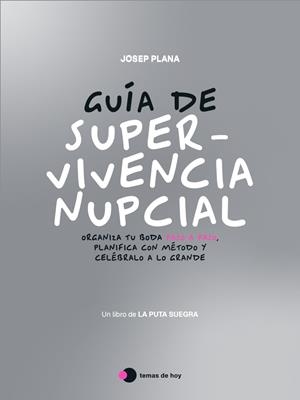 GUÍA DE SUPERVIVENCIA NUPCIAL | 9791387869793 | , LA PUTA SUEGRA (JOSEP PLANA) | Llibreria La Gralla | Llibreria online de Granollers