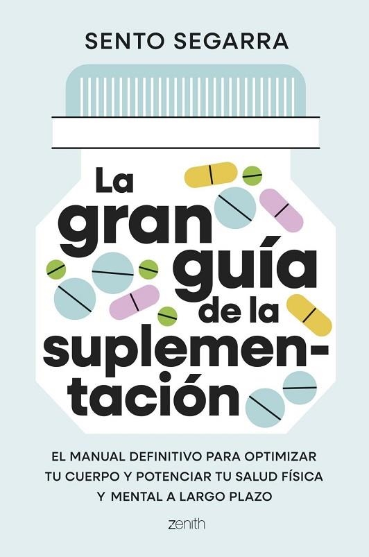 GRAN GUÍA DE LA SUPLEMENTACIÓN, LA | 9788408321699 | SEGARRA, SENTO | Llibreria La Gralla | Librería online de Granollers
