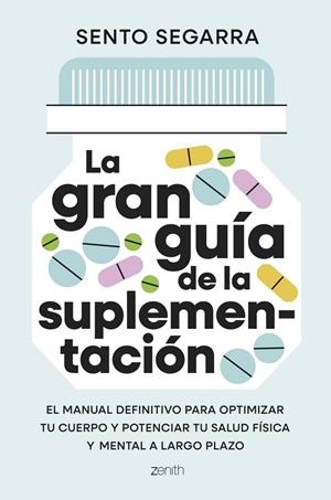 GRAN GUÍA DE LA SUPLEMENTACIÓN, LA | 9788408321699 | SEGARRA, SENTO | Llibreria La Gralla | Librería online de Granollers