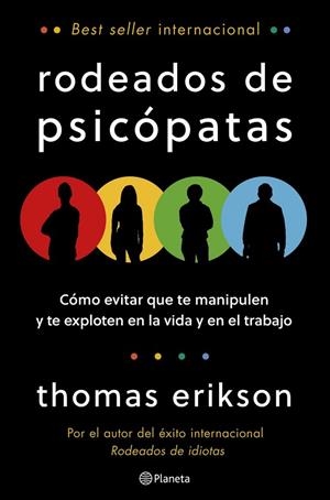 RODEADOS DE PSICÓPATAS | 9788408322047 | ERIKSON, THOMAS | Llibreria La Gralla | Llibreria online de Granollers