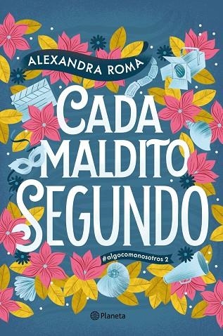 CADA MALDITO SEGUNDO | 9788408323143 | ROMA, ALEXANDRA | Llibreria La Gralla | Librería online de Granollers