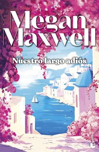 NUESTRO LARGO ADIÓS | 9788408323297 | MAXWELL, MEGAN | Llibreria La Gralla | Llibreria online de Granollers