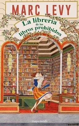 LIBRERÍA DE LOS LIBROS PROHIBIDOS, LA | 9788410648319 | LEVY, MARC | Llibreria La Gralla | Llibreria online de Granollers