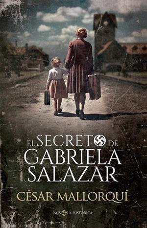 SECRETO DE GABRIELA SALAZAR, EL | 9788410943537 | MALLORQUI, CESAR | Llibreria La Gralla | Librería online de Granollers