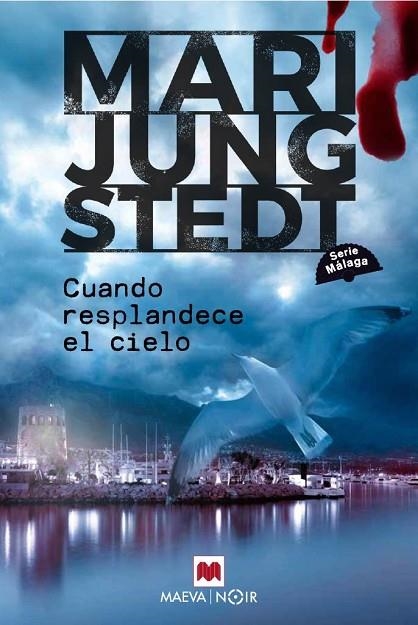CUANDO RESPLANDECE EL CIELO (SERIE MÁLAGA 3) | 9791388136078 | JUNGSTEDT, MARI | Llibreria La Gralla | Llibreria online de Granollers