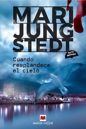 CUANDO RESPLANDECE EL CIELO (SERIE MÁLAGA 3) | 9791388136078 | JUNGSTEDT, MARI | Llibreria La Gralla | Llibreria online de Granollers