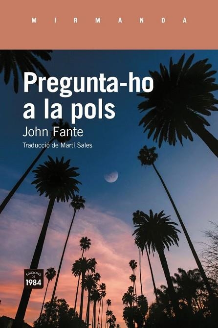 PREGUNTA-HO A LA POLS | 9791387757410 | FANTE, JOHN | Llibreria La Gralla | Librería online de Granollers