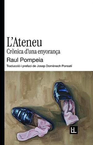 L'ATENEU | 9791399079081 | POMPEIA, RAUL | Llibreria La Gralla | Llibreria online de Granollers
