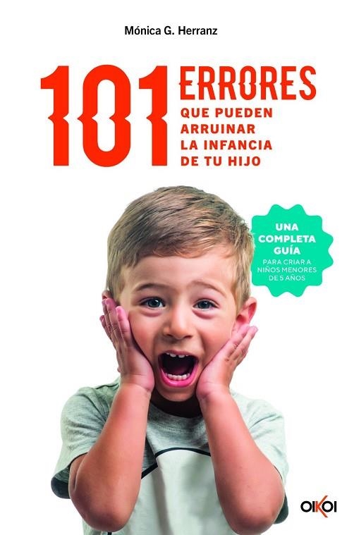 101 ERRORES QUE PUEDEN ARRUINAR LA INFANCIA DE TU HIJO | 9788414073957 | HERRANZ, MÓNICA G. | Llibreria La Gralla | Llibreria online de Granollers
