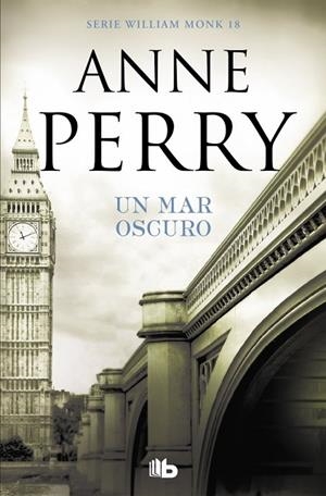 UN MAR OSCURO (DETECTIVE WILLIAM MONK 18) | 9788490709481 | PERRY, ANNE | Llibreria La Gralla | Librería online de Granollers