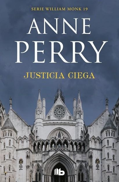JUSTICIA CIEGA (DETECTIVE WILLIAM MONK 19) | 9788490709498 | PERRY, ANNE | Llibreria La Gralla | Librería online de Granollers