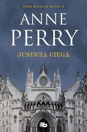 JUSTICIA CIEGA (DETECTIVE WILLIAM MONK 19) | 9788490709498 | PERRY, ANNE | Llibreria La Gralla | Librería online de Granollers