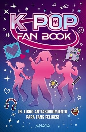 K-POP FAN BOOK. ¡EL LIBRO ANTIABURRIMIENTO PARA FANS FELICES! | 9788414359877 | VARIOS, VARIOS | Llibreria La Gralla | Llibreria online de Granollers
