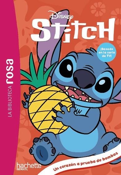 LA BIBLIOTECA ROSA. STITCH, 10. UN CORAZÓN A PRUEBA DE BOMBAS | 9791388034794 | DUVAL, THÉO | Llibreria La Gralla | Llibreria online de Granollers