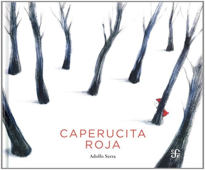 CAPERUCITA ROJA | 9786071616531 | SERRA, ADOLFO | Llibreria La Gralla | Librería online de Granollers
