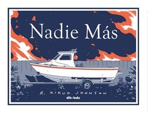 NADIE MÁS | 9788418266317 | JOHNSON, KIKUO | Llibreria La Gralla | Llibreria online de Granollers