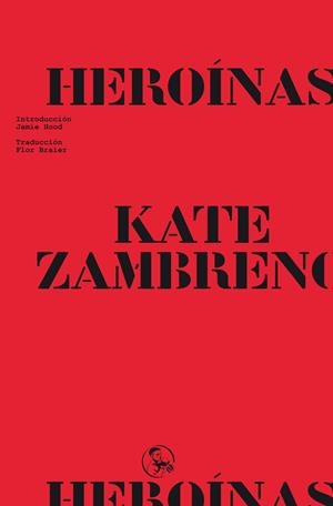 HERO¡NAS | 9788418782893 | ZAMBRENO, KATE | Llibreria La Gralla | Llibreria online de Granollers