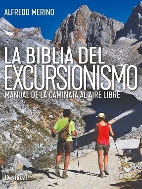 BIBLIA DEL EXCURSIONISMO, LA | 9788498297416 | MERINO SÁNCHEZ, ALFREDO | Llibreria La Gralla | Librería online de Granollers
