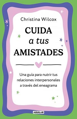 CUIDA A TUS AMISTADES | 9788403526211 | WILCOX, CHRISTINA | Llibreria La Gralla | Llibreria online de Granollers
