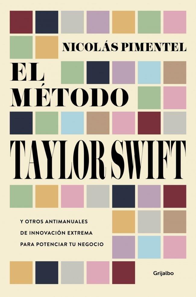 MÉTODO TAYLOR SWIFT, EL | 9788425375187 | PIMENTEL, NICOLÁS | Llibreria La Gralla | Librería online de Granollers