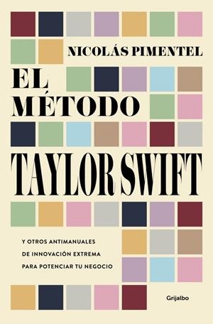 MÉTODO TAYLOR SWIFT, EL | 9788425375187 | PIMENTEL, NICOLÁS | Llibreria La Gralla | Llibreria online de Granollers