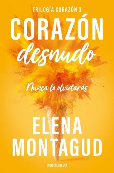 CORAZÓN DESNUDO (TRILOGÍA CORAZÓN 3) | 9788466390675 | MONTAGUD, ELENA | Llibreria La Gralla | Llibreria online de Granollers