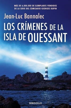 CRÍMENES DE LA ISLA DE OUESSANT , LOS (COMISARIO DUPIN 13) | 9788466389792 | BANNALEC, JEAN-LUC | Llibreria La Gralla | Llibreria online de Granollers