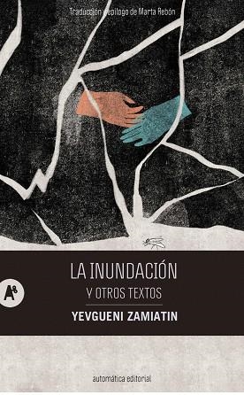 INUNDACIÓN Y OTROS TEXTOS, LA | 9788410141292 | ZAMIATIN, YEVGUENI | Llibreria La Gralla | Librería online de Granollers
