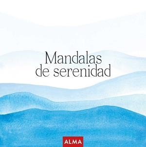 MANDALAS SERENIDAD - ED. 2026 (COL. HOBBIES) | 9791387752279 | AAVV, AAVV | Llibreria La Gralla | Llibreria online de Granollers