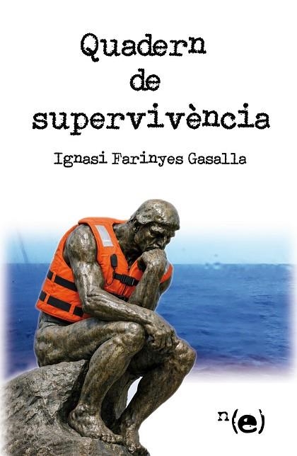 QUADERN DE SUPERVIVÈNCIA | 9788409853403 | FARINYES GASALLA, IGNASI | Llibreria La Gralla | Llibreria online de Granollers