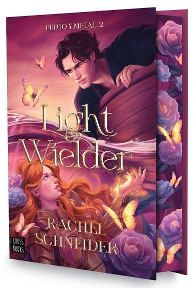LIGHT WIELDER FUEGO Y METAL 2. | 9788408322832 | SCHNEIDER, RACHEL | Llibreria La Gralla | Llibreria online de Granollers