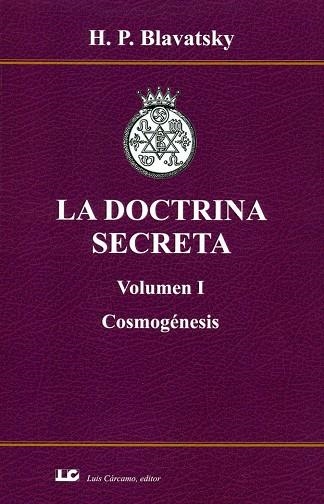 DOCTRINA SECRETA. VOLUMEN I. COSMOGÉNESIS, LA | 9788476272190 | BLAVATSKY, H | Llibreria La Gralla | Llibreria online de Granollers