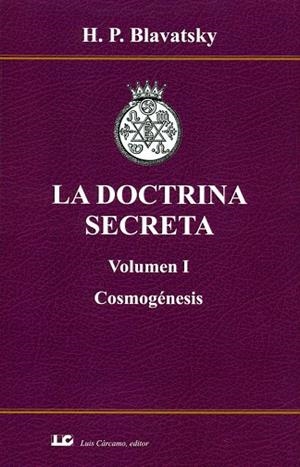 DOCTRINA SECRETA. VOLUMEN I. COSMOGÉNESIS, LA | 9788476272190 | BLAVATSKY, H | Llibreria La Gralla | Llibreria online de Granollers