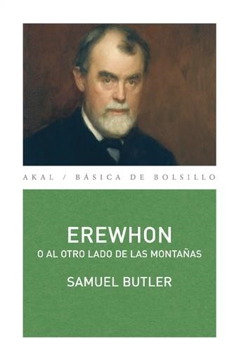 EREWHON O AL OTRO LADO DE LAS MONTAÑAS (BASICA DE BOLSILLO 258) | 9788446035404 | BUTLER, SAMUEL | Llibreria La Gralla | Llibreria online de Granollers