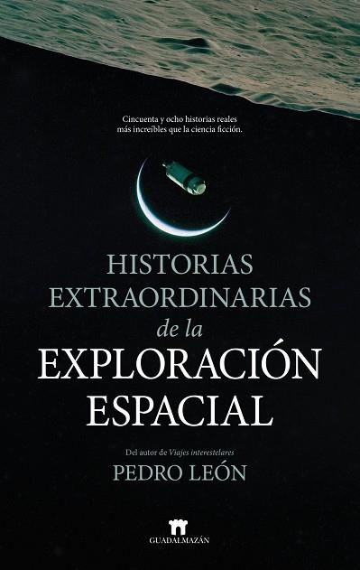 HISTORIAS EXTRAORDINARIAS DE LA EXPLORACIÓN ESPACIAL | 9791387941161 | , PEDRO LEON | Llibreria La Gralla | Llibreria online de Granollers