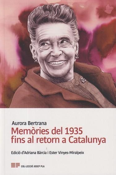 MEMÒRIES DEL 1935 FINS AL RETORN A CATALUNYA | 9788418734540 | BERTRANA SALAZAR, AURORA | Llibreria La Gralla | Llibreria online de Granollers
