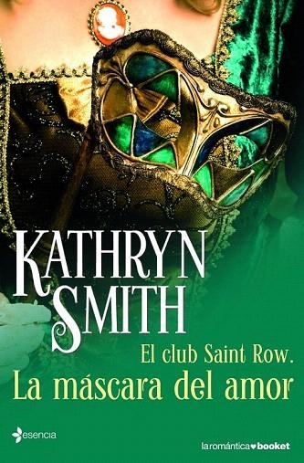 MÁSCARA DEL AMOR, LA (EL CLUB SAINT ROW I) (BOOKET) | 9788408005247 | SMITH, KATHRYN | Llibreria La Gralla | Librería online de Granollers