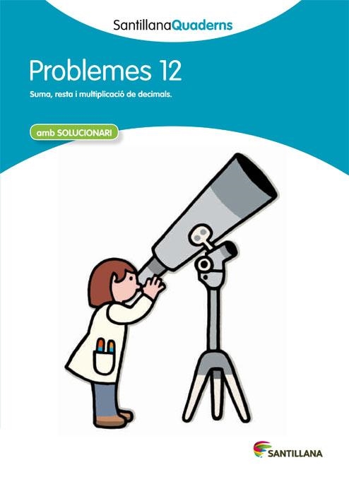 Q. PROBLEMES 12 (SANTILLANA QUADERNS) | 9788468014074 | Llibreria La Gralla | Llibreria online de Granollers